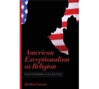 American Exceptionalism as Religion by Jordan Carson Jordan Carson (Auteur)