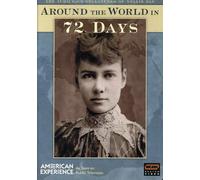 American Experience: Around World in 72 Days: The Audacious Adventures of Nellie Bly