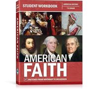 American Faith Student Workbook: 27 Sketches from Winthrop to Wilkerson