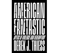 American Fantastic: Myths of Violence and Redemption