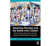 American Fascism and the Battle over Culture