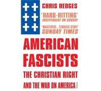 American Fascists by Chris Hedges Paperback Book Chris Hedges (Auteur)