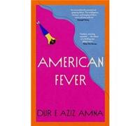American Fever by Dur e Aziz Amna Dur e Aziz Amna (Auteur)