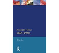 American Fiction 1865 - 1940