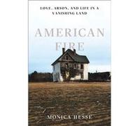 American Fire by Monica Hesse Monica Hesse (Auteur)