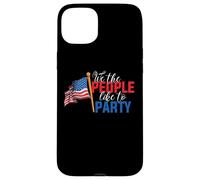 American Flag 4th of July We The People Like to Party Coque pour iPhone 15 Plus
