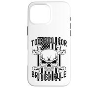 American Flag Skull Bones 4th July Too Cool for British Rule Coque pour iPhone 16 Pro Max