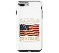 American Flag We The People 2026 250 Years 1776 4th of July Coque pour iPhone 7 Plus/8 Plus