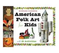 American Folk Art for Kids Richard Panchyk (Auteur)