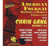 American Folksay: Ballads and Dances, Vol. 5 & 6 / Chain Gang, Vol. 1 & 2 (1995-02-28)