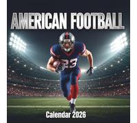 American Football Calendar 2026: 12 Months of Power Plays, Stadium Energy, and Gridiron Passion
