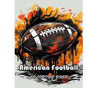 American Football Coloring Book: New Edition And Unique High-Quality Coloring Pages