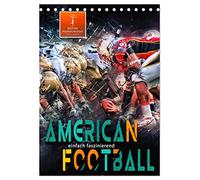 American Football - einfach faszinierend (Tischkalender 2026 DIN A5 hoch), CALVENDO Monatskalender: American Football, Teamsport der Extra-Klasse - ... von körperlicher Kraft und Taktik.