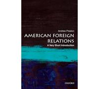 American Foreign Relations – Une brève introduction – Oxford University Press
