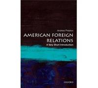 American Foreign Relations: A Very Short Introduction Unknown (Auteur)