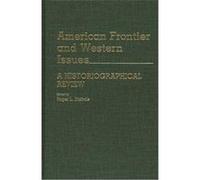 American Frontier and Western Issues, Contributions in American History R.L. Nichols (Auteur)