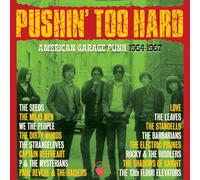 Pushin Too Hard: Ame – Pushin' Too Hard: American Garage Punk 1964-1967 – Edel