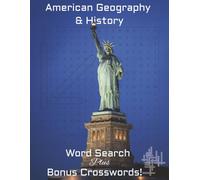 American Geography and History Word Search: A Fun and Challenging Puzzle Book Featuring U.S. States, Cities, Landmarks, Presidents & More | 8.5 x 11 Inches | 156 pages | Brain Teaser Games