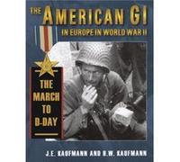 American Gi in Europe in World War II by J. E. KaufmannH. W. Kaufmann H. W. Kaufmann, J. E. Kaufmann (Auteur)