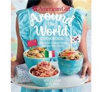 American Girl Around The World Cookbook by American Girl Inconnu (Auteur)