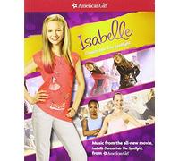 AMERICAN GIRL: ISABELLE DANCES INTO THE SPOTLIGHT - American Girl: Isabelle Dances Into The Spotlight [Import]