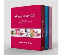 American Girl My First Cookbook Collection by Weldon Owen Weldon Owen (Auteur)
