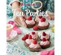 American Girl Tea Parties by Weldon Owen Weldon Owen (Auteur)