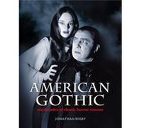 American Gothic by Jonathan Rigby Jonathan Rigby, (Auteur)