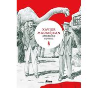 American Gothic - Xavier Mauméjean - Alma Eds - broché - Roman