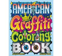 American Graffiti Coloring Book /anglais