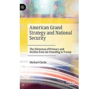 American Grand Strategy And National Security