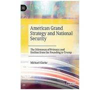 American Grand Strategy And National Security