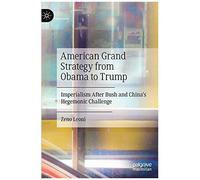 American Grand Strategy From Obama To Trump