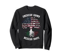 American Grown Mexican Roots Sweatshirt