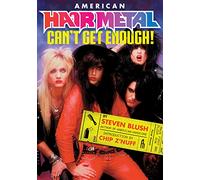 American Hair Metal: Can’t Get Enough!