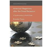 American Hegemony After The Great Recession