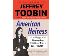 American Heiress: The Wild Saga of the Kidnapping, Crimes and Trial of Patty Hearst