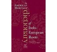 American Heritage Dictionary Of Indo-European Roots, Third Edition, The