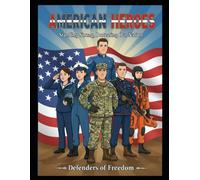 AMERICAN HEROES: Defenders of Freedom