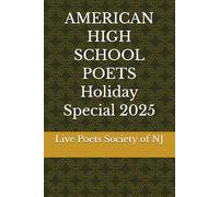 AMERICAN HIGH SCHOOL POETS Holiday Special 2025