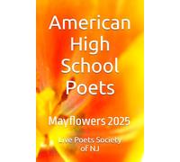 American High School Poets: Mayflowers 2025