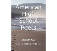 American High School Poets: Vacation 2025