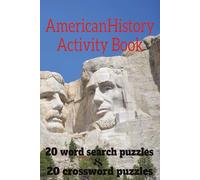 American History Activity Book: Word searches and crossword puzzles with easy to read print about, American history, presidents and more [ 6x9 ... Puzzles ... Gift for Holidays, and free times