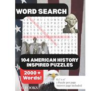 American History Word Search for Adults and Teens: 104 Puzzles with over 2000 Words Covering Colonial Times, Civil War, Presidents, and More