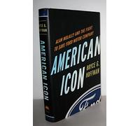 American Icon: Alan Mulally and the Fight to Save Ford Motor Company