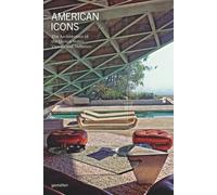 American Icons - The Architecture Of The United States: Visions And Defiance