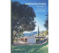 American Icons - Volume 2, The Architecture Of The United States: Elegance And Progress