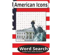 American Icons Word Search Book: Word Searches with east to read print about American Icons | Washington, The USA, The States | 6 x 9 inches | 110 pages |50 Plus Puzzles