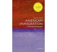 American Immigration - A Very Short Introduction