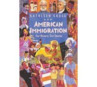 American Immigration: Our History, Our Stories